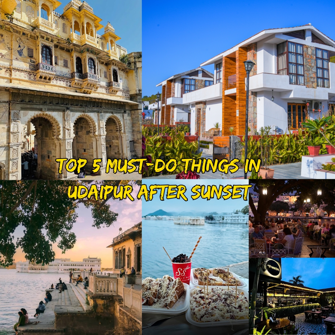 Top 5 Must-Do Things in Udaipur After Sunset Grid