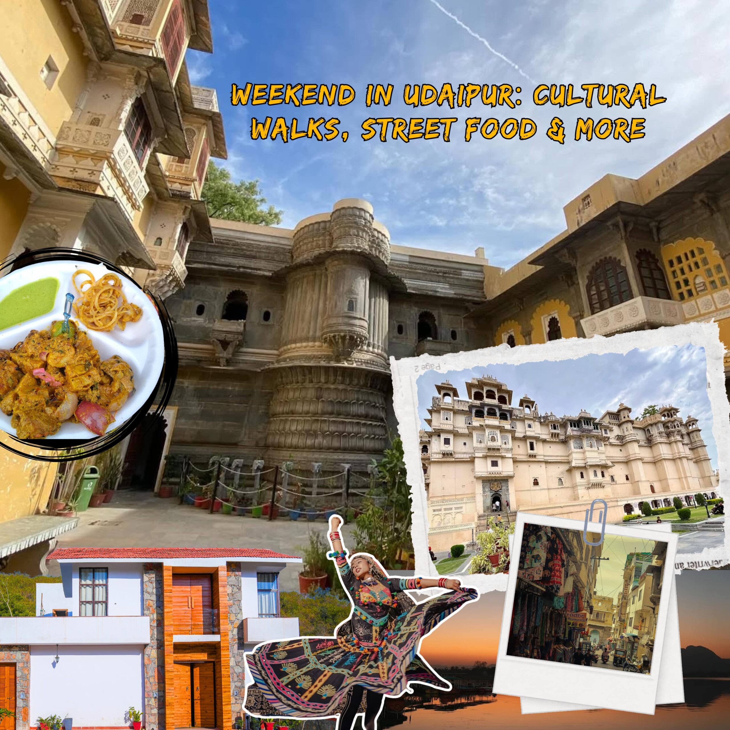 weekend in udaipur cultural walks street food