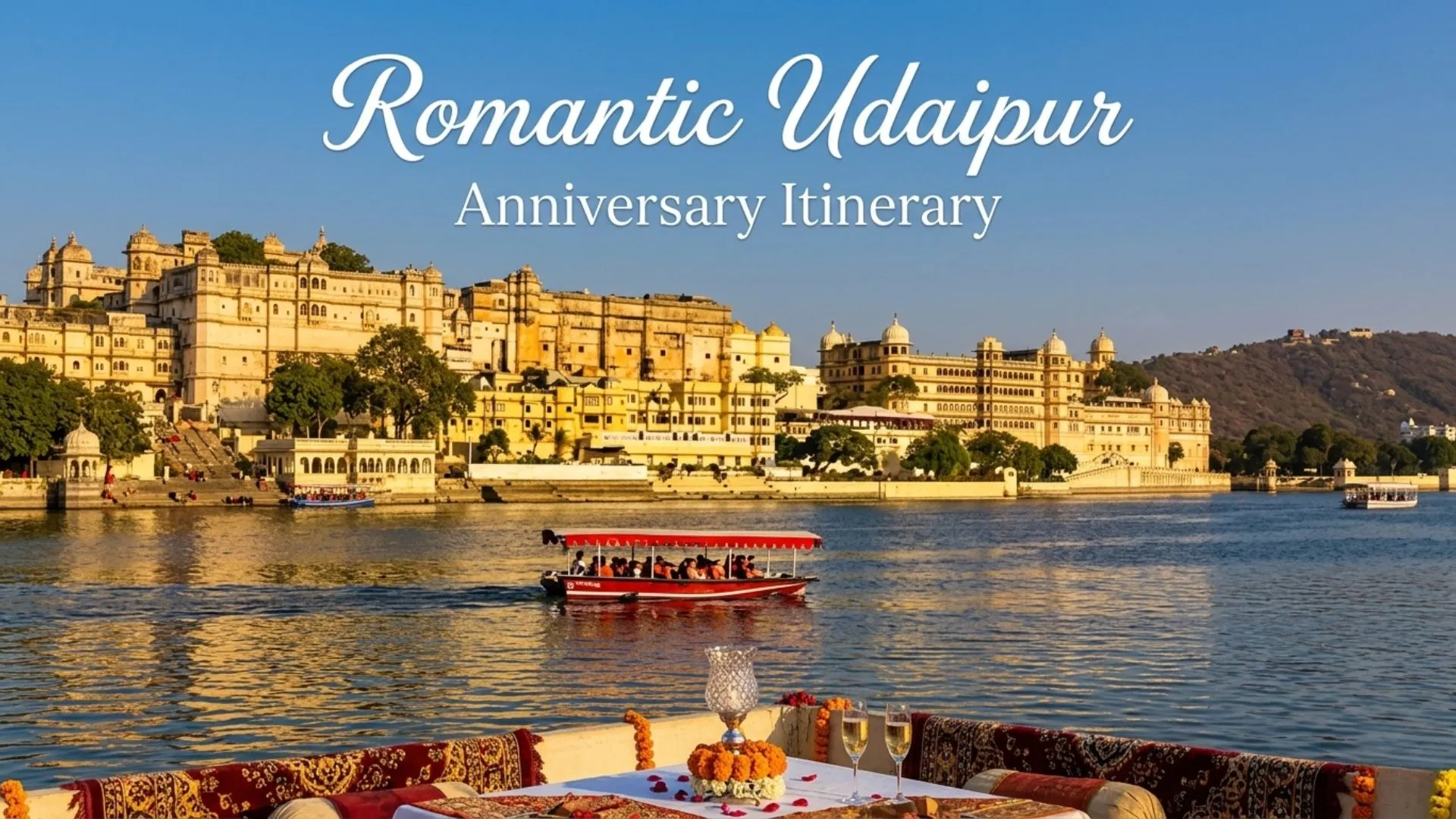 A 5-Day Anniversary Itinerary in Udaipur